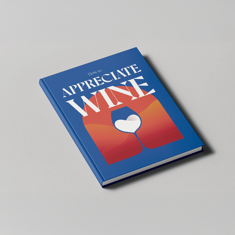 How To Appreciate Wine